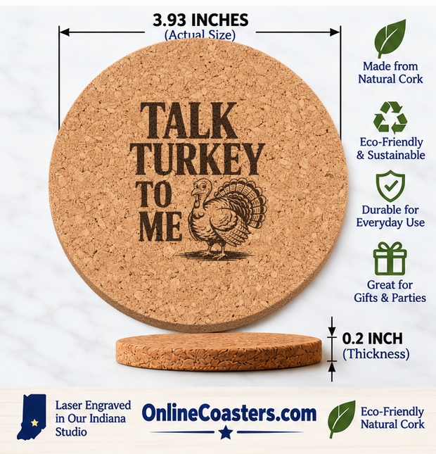 Talk Turkey to Me cork coaster dimensions, 3.93 inches wide and 0.2 inch thick
