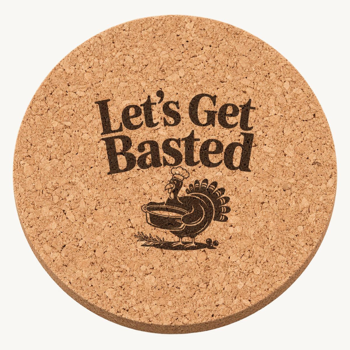 Chef Turkey Roast laser engraved Thanksgiving cork coaster - front view