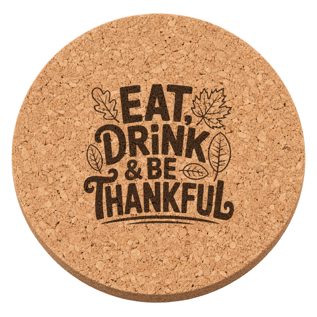 Eat Drink Be Thankful Design 12 Thanksgiving cork coaster - transparent view