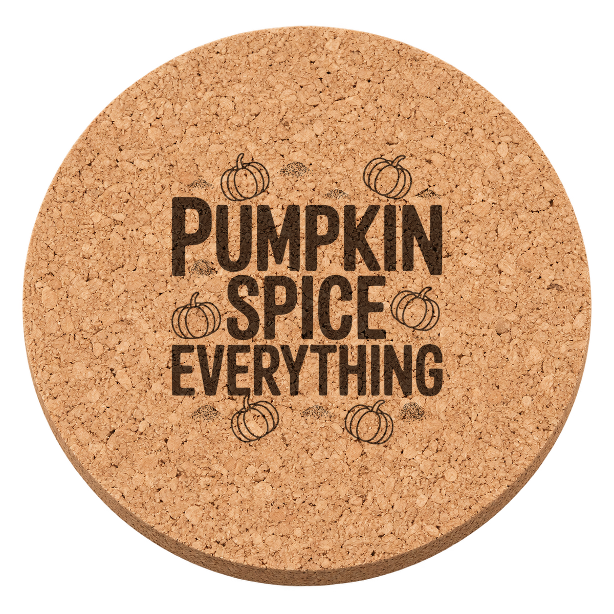 Pumpkin Spice Everything Thanksgiving cork coaster - transparent view