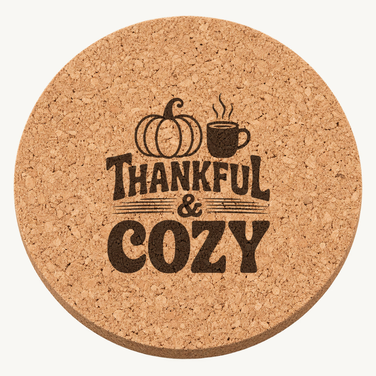 Thankful Cozy laser engraved Thanksgiving cork coaster - front view