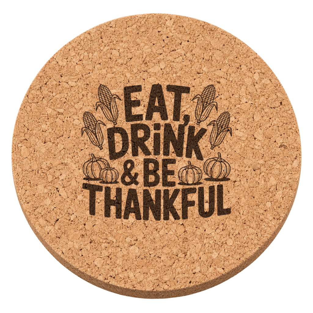 Eat Drink Be Thankful Design 20 Thanksgiving cork coaster - transparent view