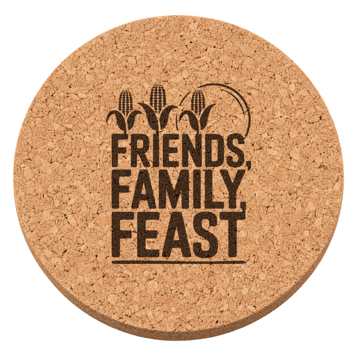 Friends Family Feast Thanksgiving cork coaster - transparent view