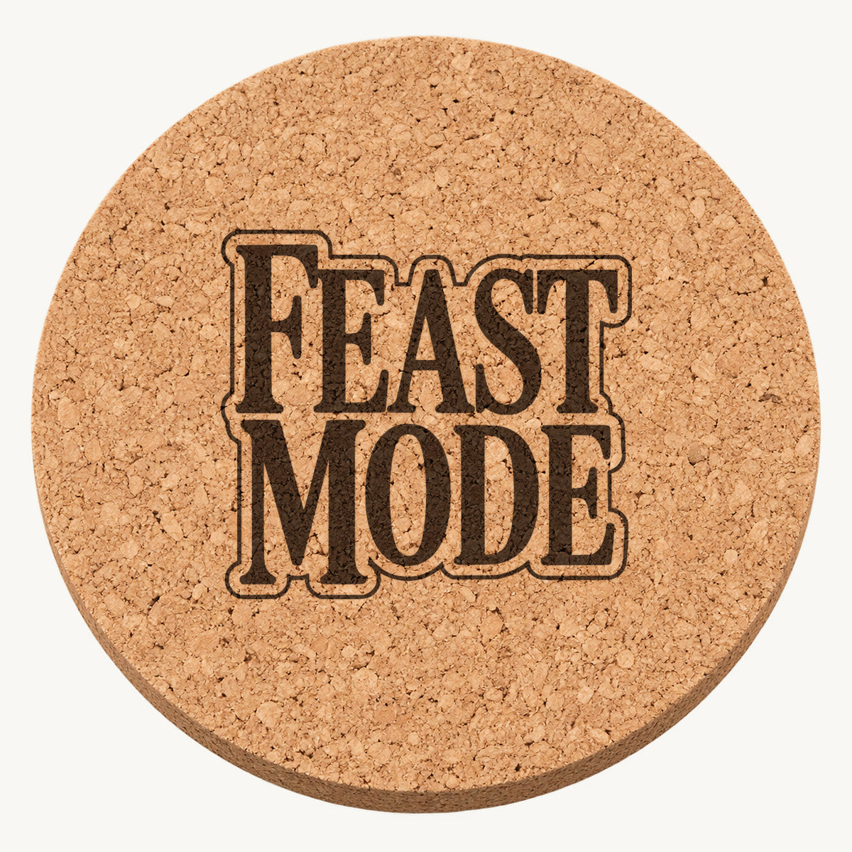 Feast Mode laser engraved Thanksgiving cork coaster - front view