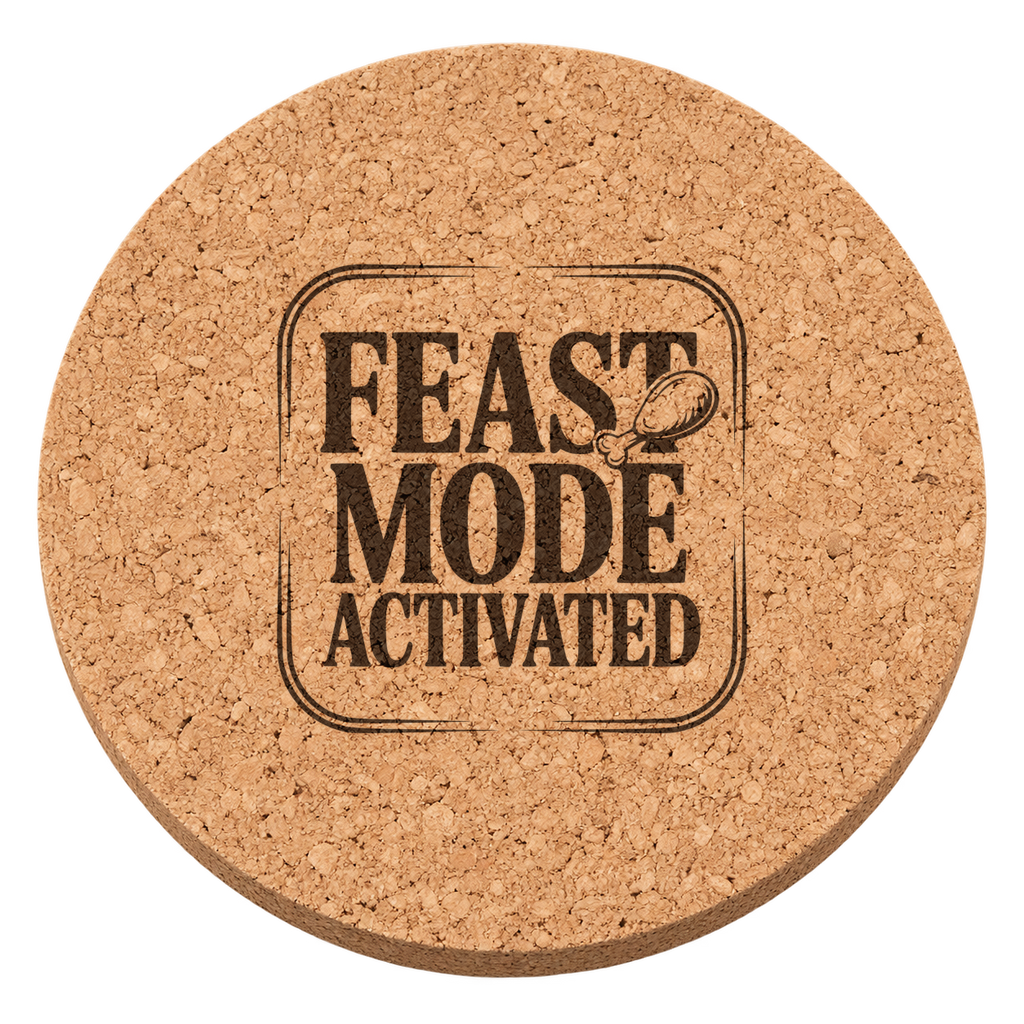 Feast Mode Activated Thanksgiving cork coaster - transparent view