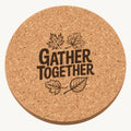 Gather Together Leaves laser engraved Thanksgiving cork coaster - front view