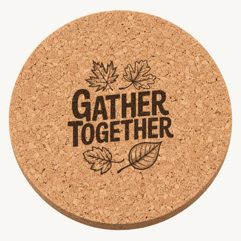 Gather Together Leaves laser engraved Thanksgiving cork coaster - front view