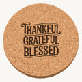 Thankful Grateful Blessed Design 43 laser engraved Thanksgiving cork coaster - front view