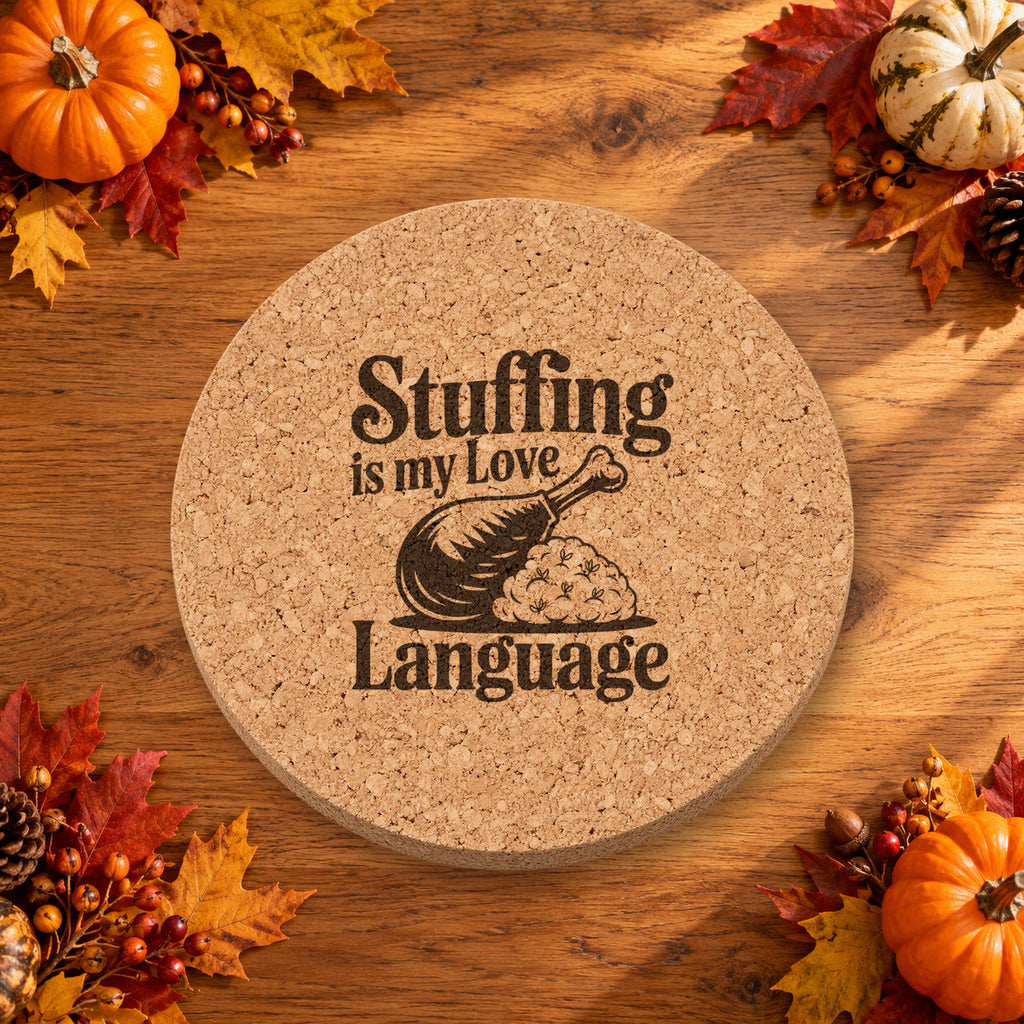 Stuffing Is My Love Thanksgiving cork coaster - lifestyle view