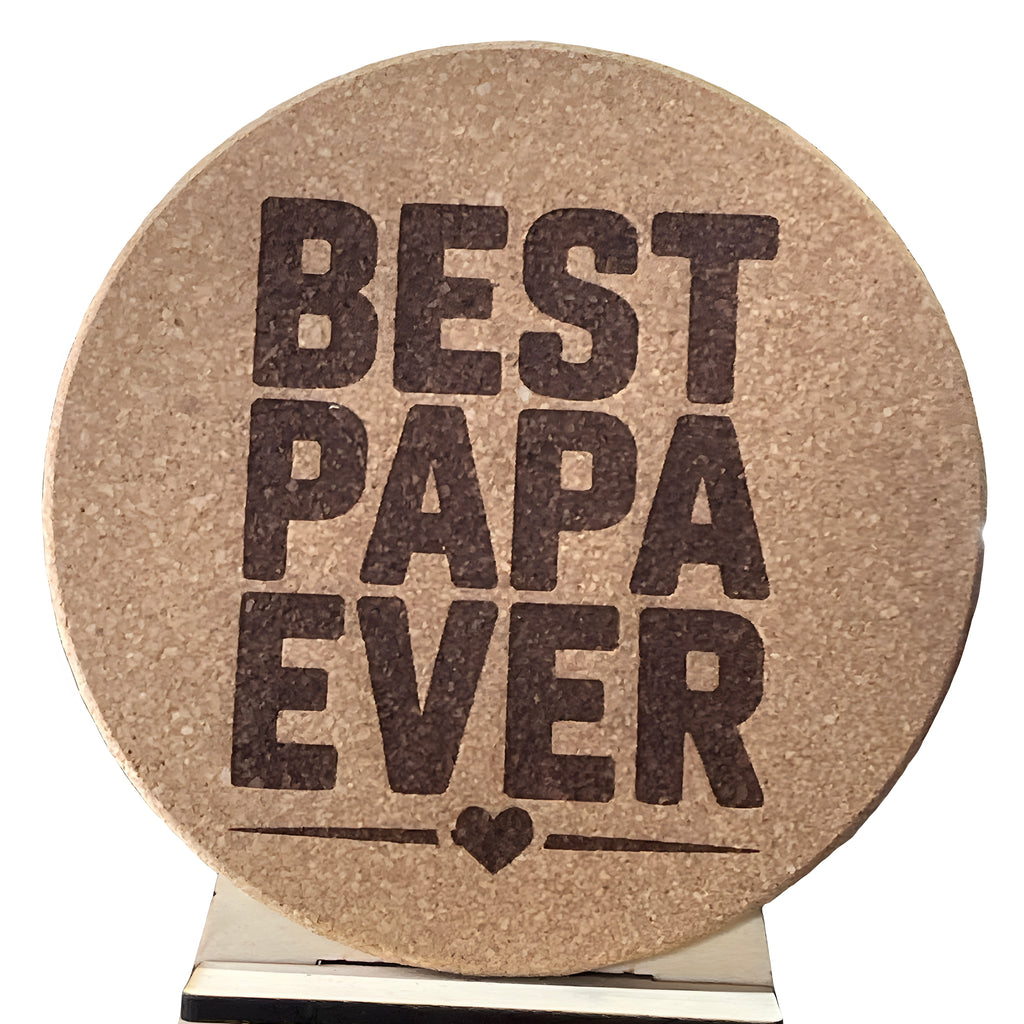 4 inch cork coaster – best papa ever - dad theme