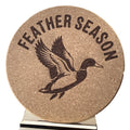 4 inch cork coaster – feather season - hunting theme