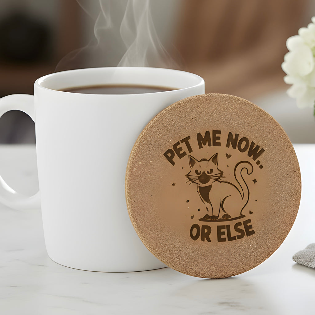 4 inch cork coaster – pet me now or else - cat theme