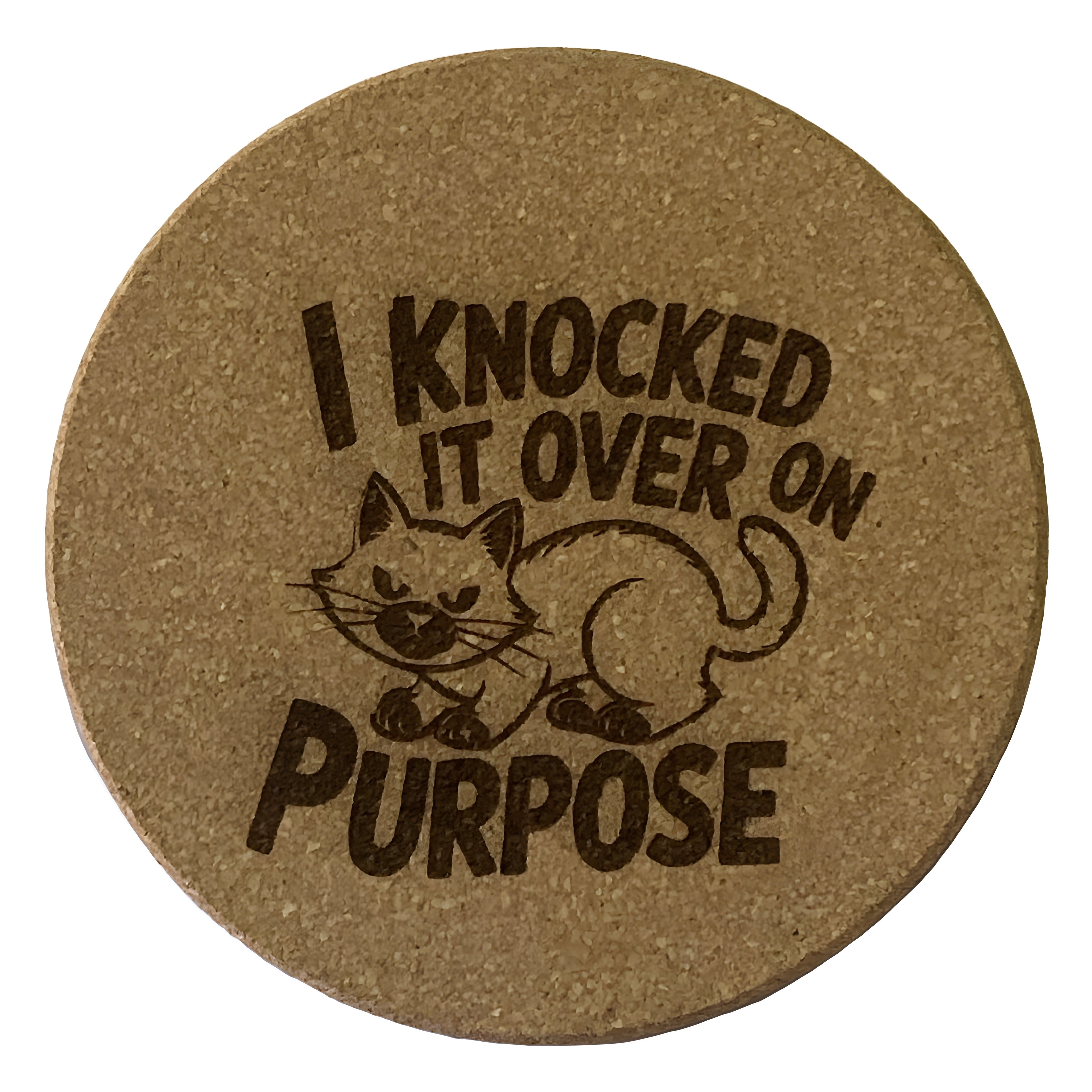 4 inch cork coaster – I knocked it over on purpose - cat theme