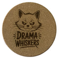 Drama Whiskers laser-engraved cork coaster