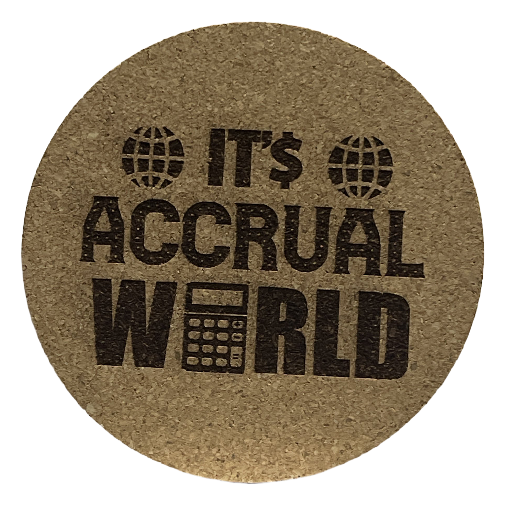 4 inch cork coaster – It's accrual world - accountant theme
