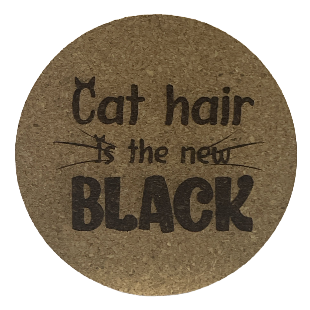 4 inch cork coaster – cat hair is the new black