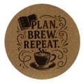 4 Inch Cork Coaster – Plan Brew Repeat – Funny Coffee Gift – Coffee Lover Coaster
