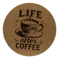 4 Inch Cork Coaster – Life Begins After Coffee – Coffee Lover Gift – Minimalist Coffee Coaster