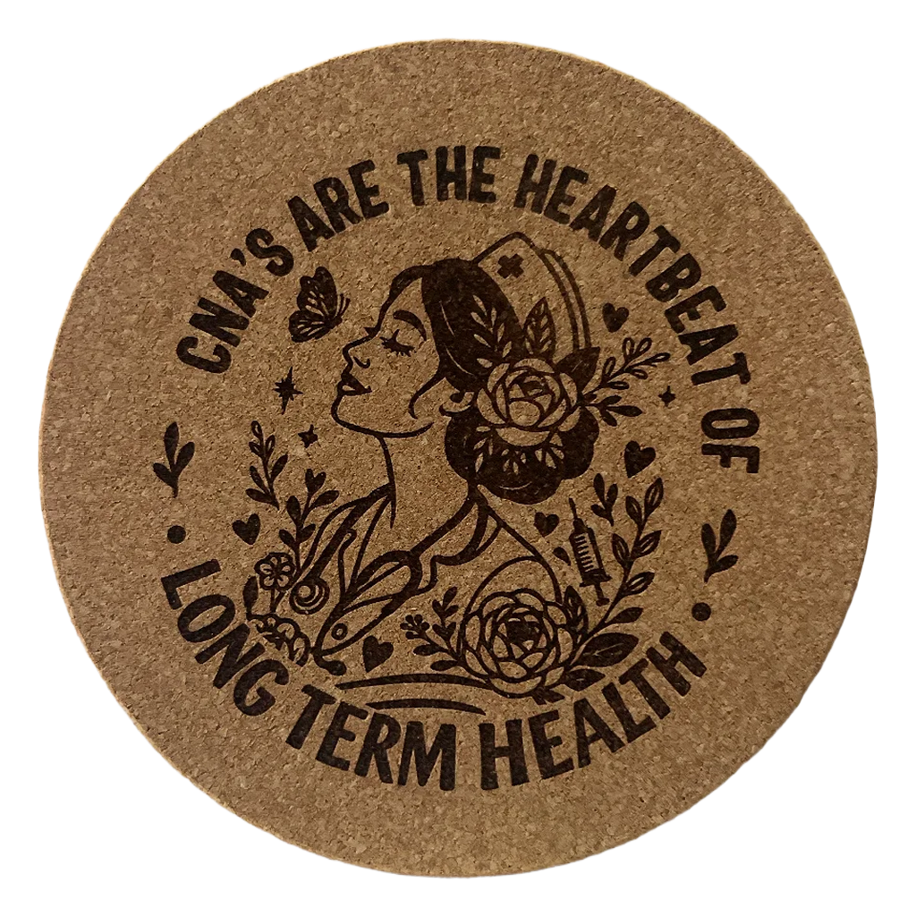 4 inch cork coaster – CNA's Are The Heartbeat of Long Term Health – CNA theme