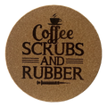 4 inch cork coaster – Coffee Scrubs And Rubber - Nurse theme