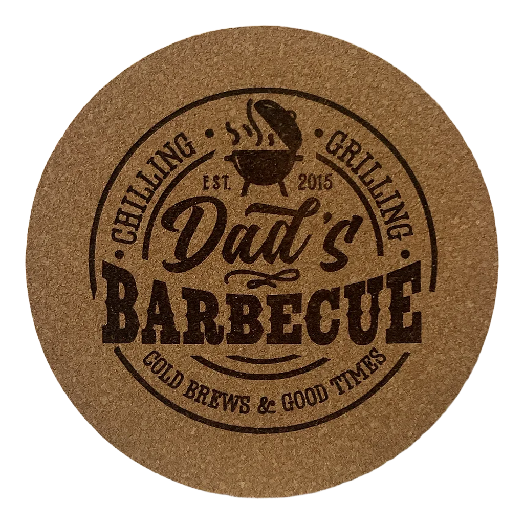 4 inch cork coaster – Dad's Barbecue Cold Brew and Good Times- Dad theme