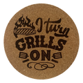 4 inch cork coaster – I Turn Grills On – Barbecue and Grilling theme