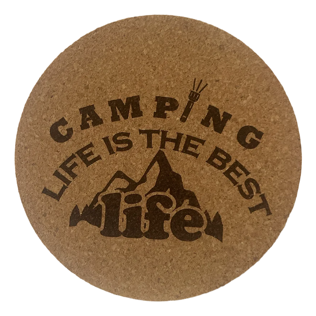 4 inch cork coaster – Camping Life Is the Best Life – Camping theme