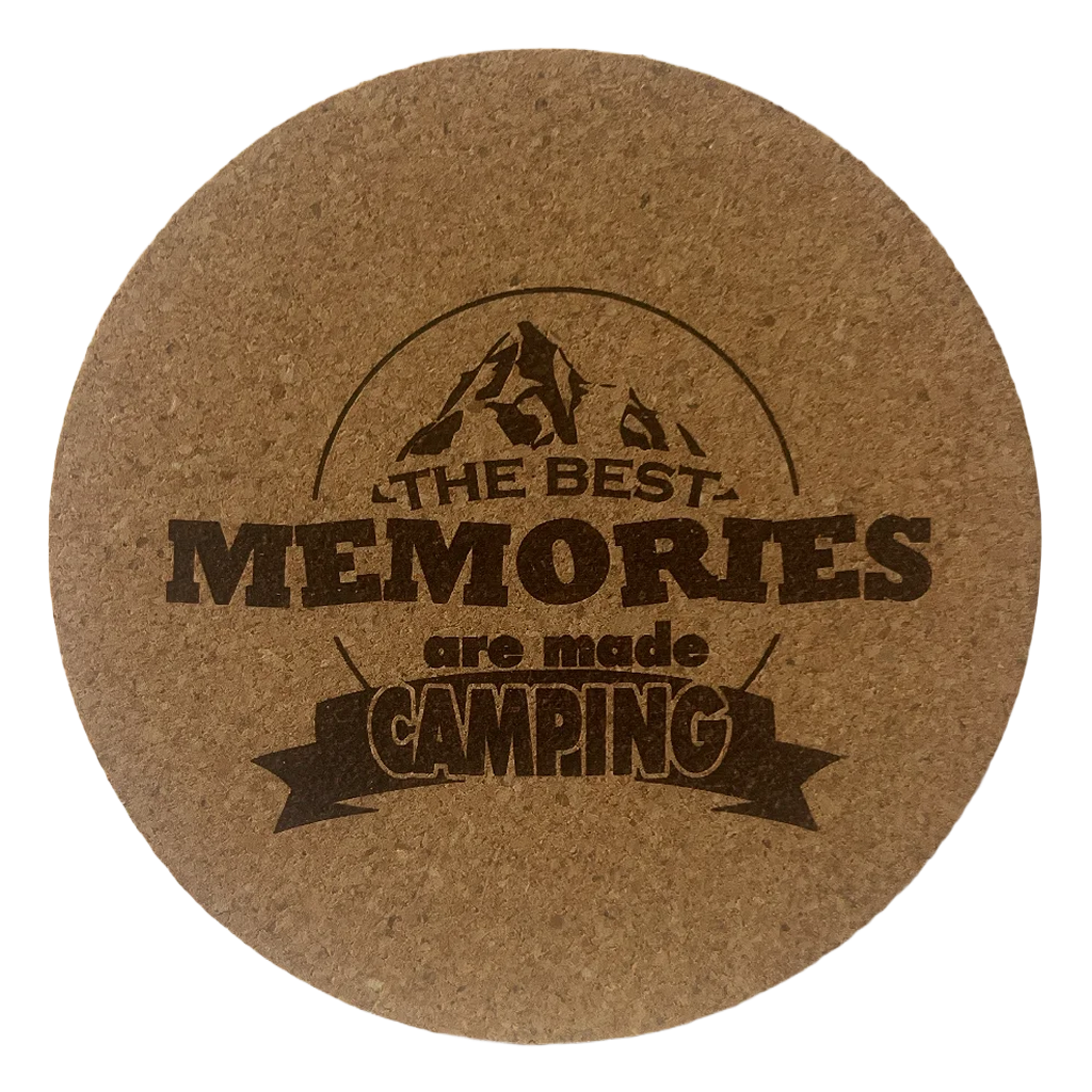 4 inch cork coaster – The Best Memories Are Made Camping – Camping theme