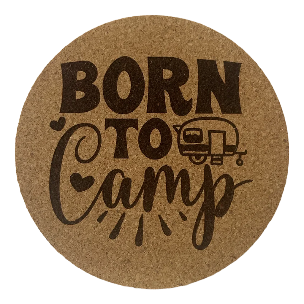 4 inch cork coaster – Born To Camp – Camping theme