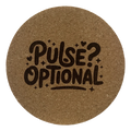 4 Inch Cork Coaster – Pulse Optional – Dark Humor Nurse Gift – RN Coaster
