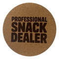 4 inch cork coaster – Professional Snack Dealer – Mom theme