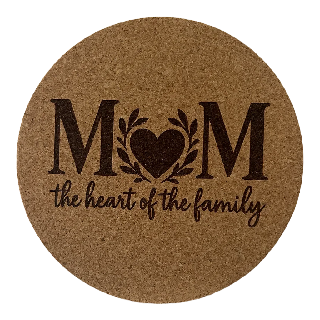 4 inch cork coaster – Mom The Heart Of The Family 1 – Mom theme