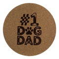 4 inch cork coaster – #1 Dog Dad – Dog theme 127330