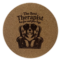 4 inch cork coaster – The Best Therapist Has Fur And Four Legs #2 – Dog theme 127336