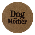 4 inch cork coaster – Dog Mother – Dog theme 127337