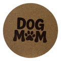 4 inch cork coaster – Dog Mom – Dog theme 127343
