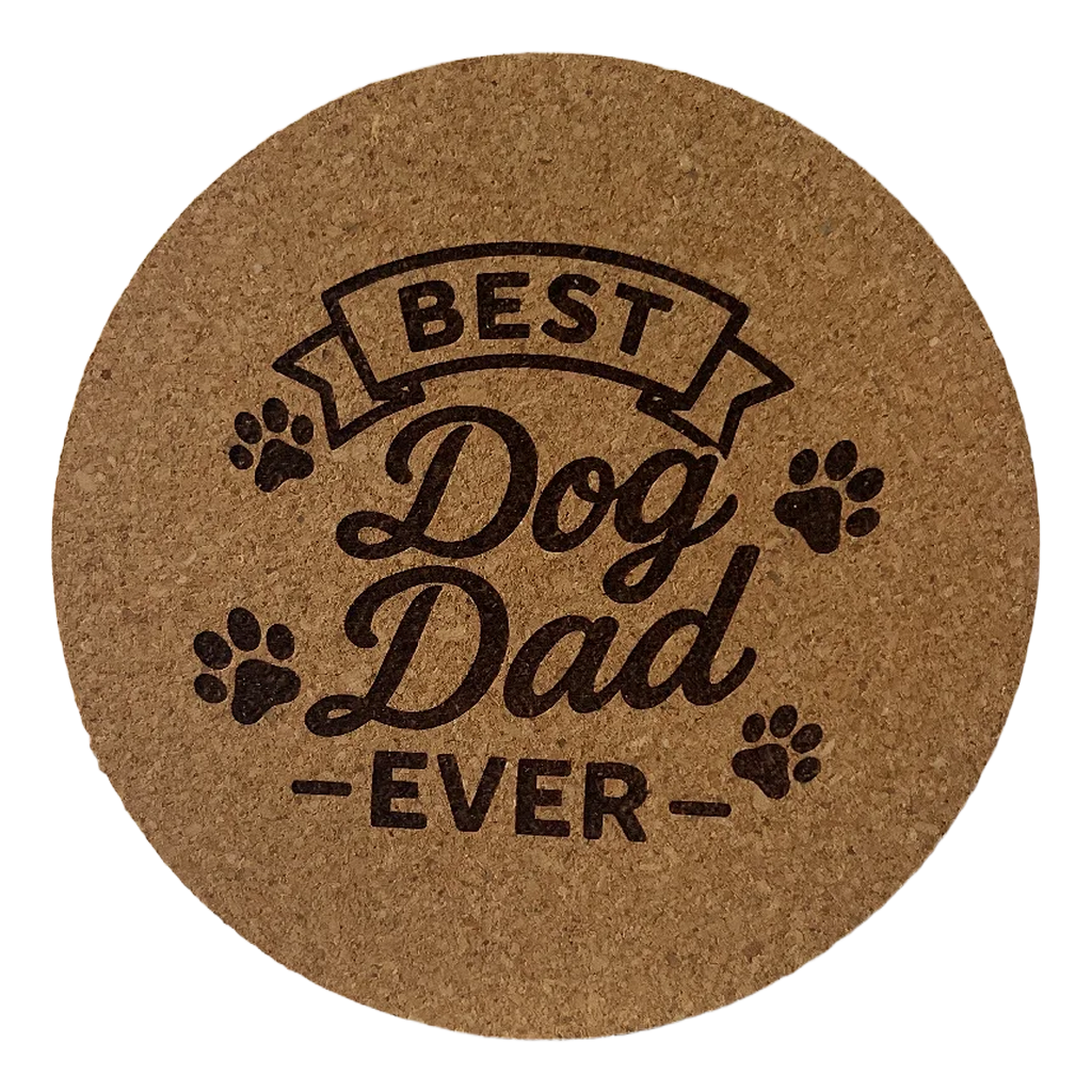 4 inch cork coaster – Best Dog Dad Ever  – Dog theme 127311