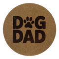 4 inch cork coaster – Dog Dad – Dog theme 127327