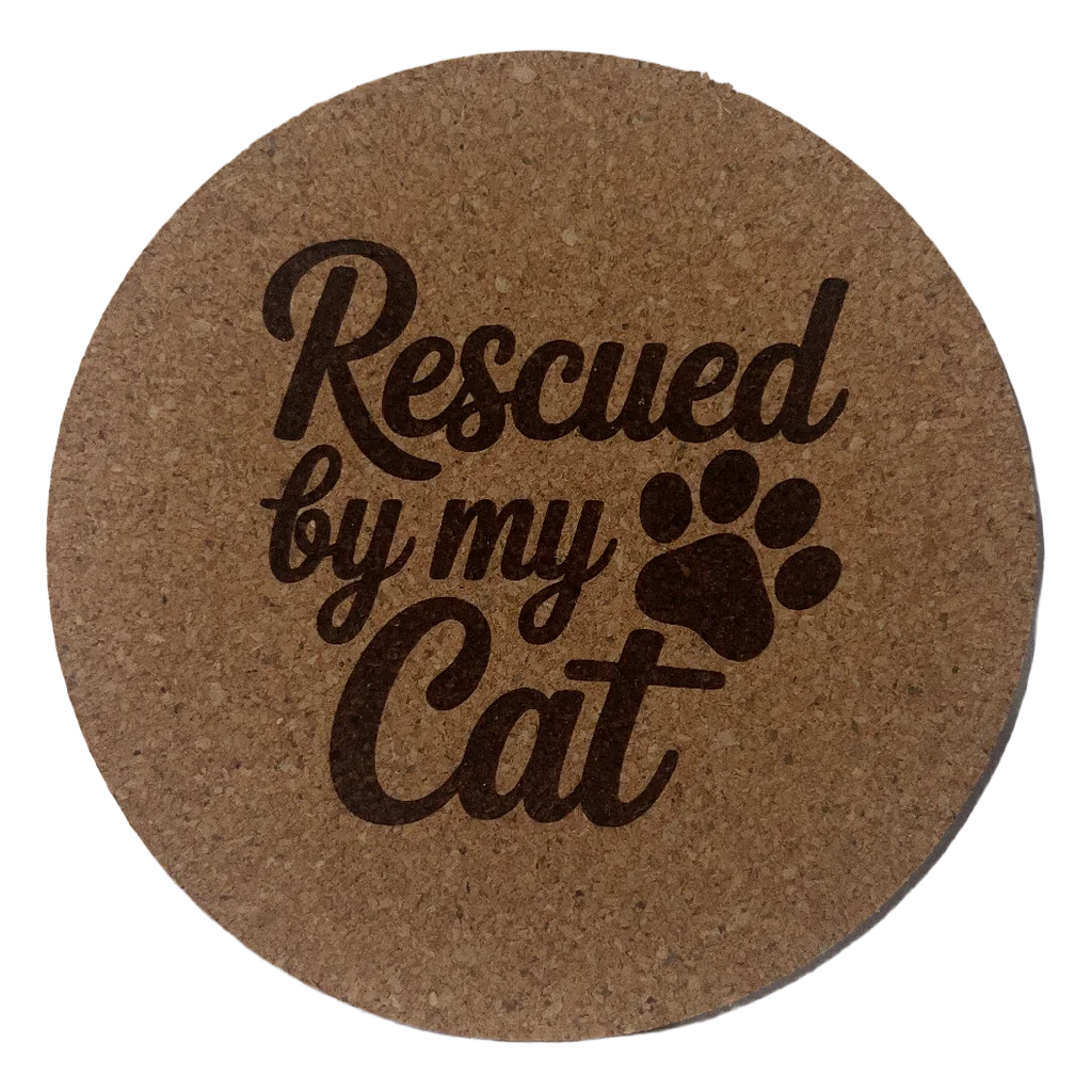 4 inch cork coaster – Rescued By My Cat – Cat theme 127414