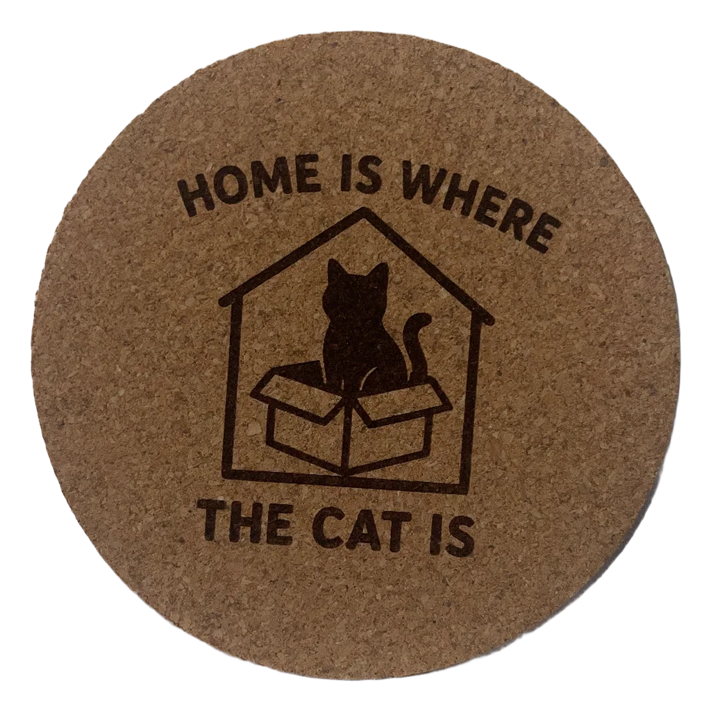 4 inch cork coaster – Home Is Where The Cat Is – Cat theme 127424