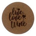 4 inch cork coaster – live love wine - wine theme