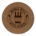 4 inch cork coaster – Drinks Well With Others - wine theme
