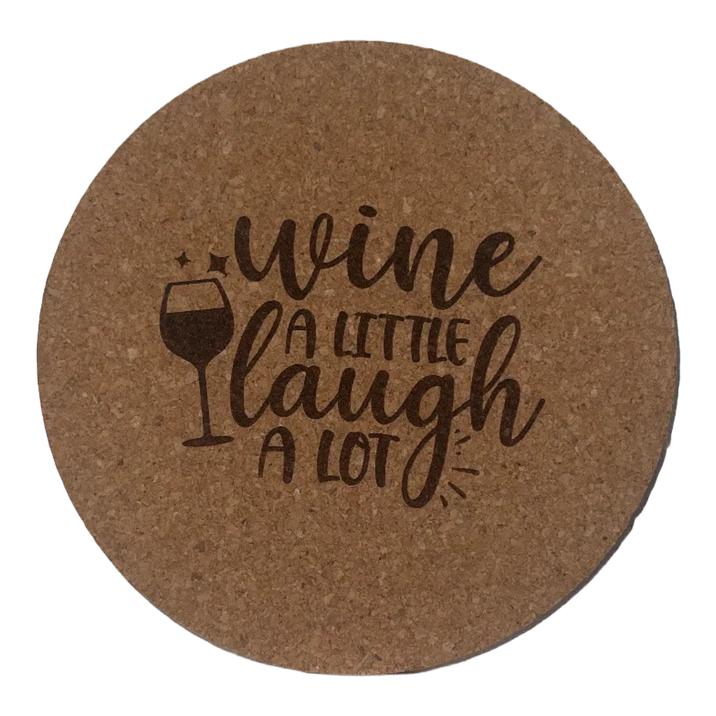 4 inch cork coaster – Wine A Little Laugh A Lot - wine theme
