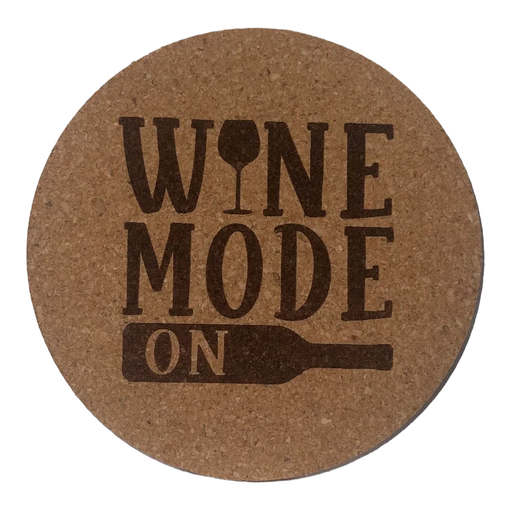 4 inch cork coaster – Wine Mode On - wine theme