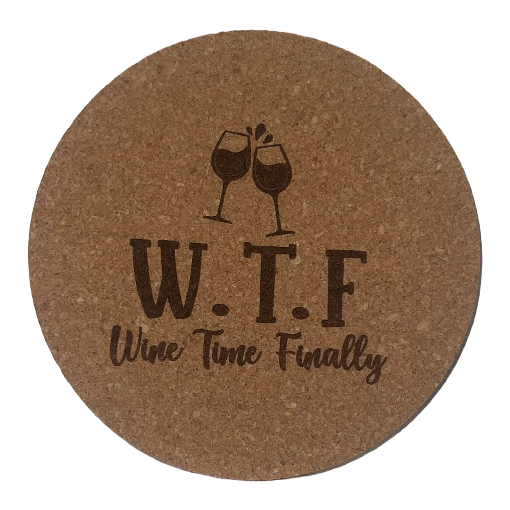 4 inch cork coaster – Wine Time Finally - wine theme