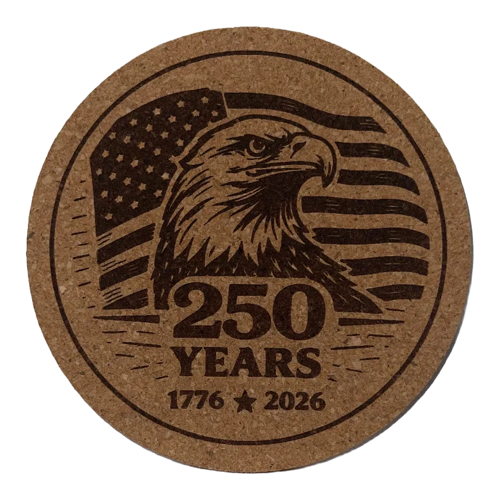 Cork coaster with an eagle and American flag design celebrating 250 years, from 1776 to 2026.