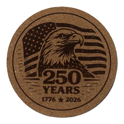 Cork coaster with an eagle and American flag design celebrating 250 years, from 1776 to 2026.