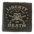 4 Inch Slate Coaster - 2nd Amendment Liberty or Death – 2nd Amendment theme
