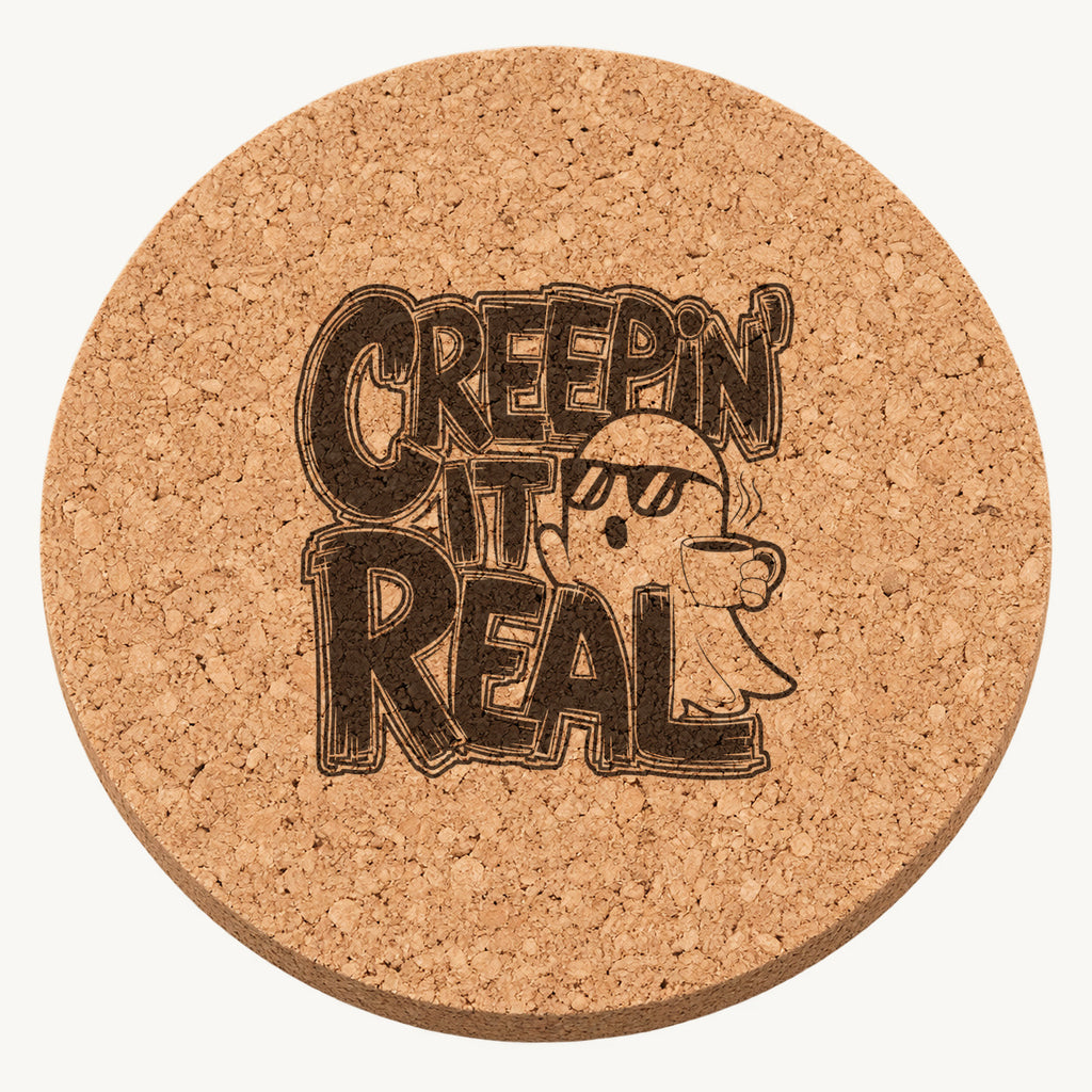 Creepin It Real laser engraved Halloween cork coaster — front view