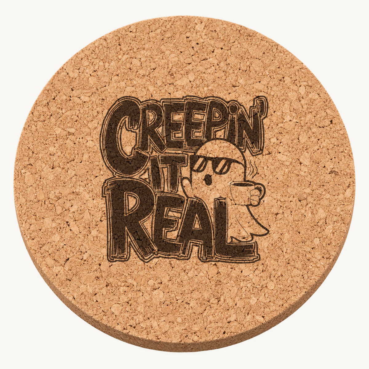 Creepin It Real laser engraved Halloween cork coaster — front view